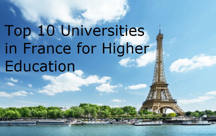 Top 10 Universities in France for Higher Education
